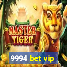 9994 bet vip